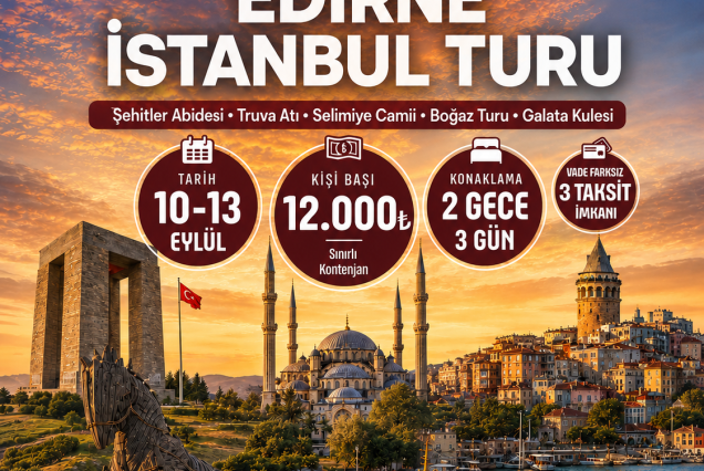 Çanakkale-Edirne-İstanbul Turu